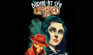 Bioshock Infinite-Burial at Sea