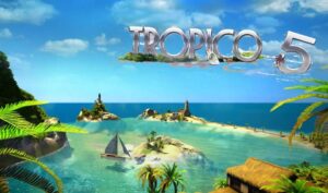 Tropico 5 News