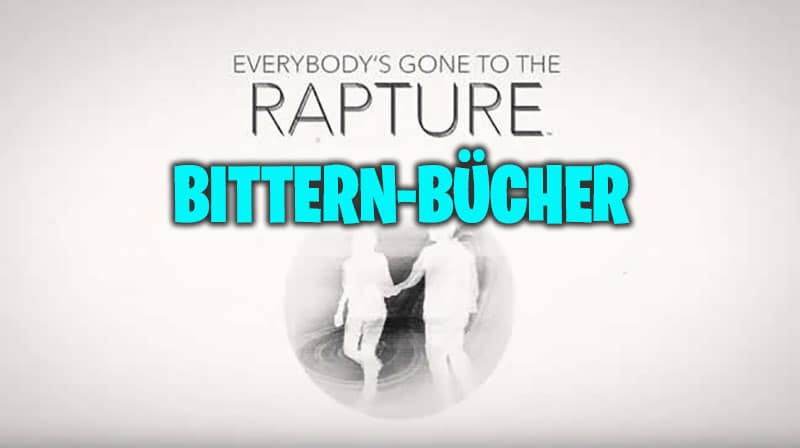 everybodys gone to the rapture bittern-bücher