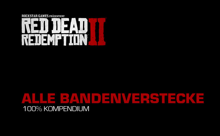 Red Dead Redemption 2 Bandenverstecke