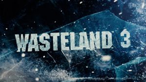 Wasteland 3 Update 1.02