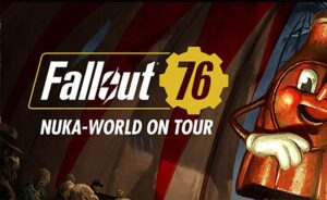 Fallout 76 Nuka World Patch 1.7.2.9