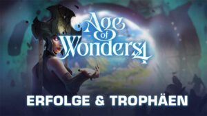 Age of Wonders 4 Erfolge Steam