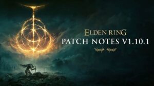 Elden Ring Patch 1.10.1