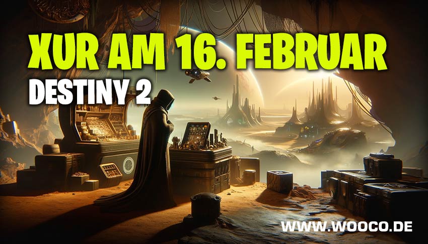 Destiny 2 Xur heute am 16. Februar