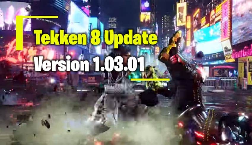 Tekken 8 Update 1.03.01