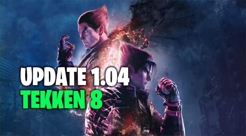 Tekken 8 Update 1.04