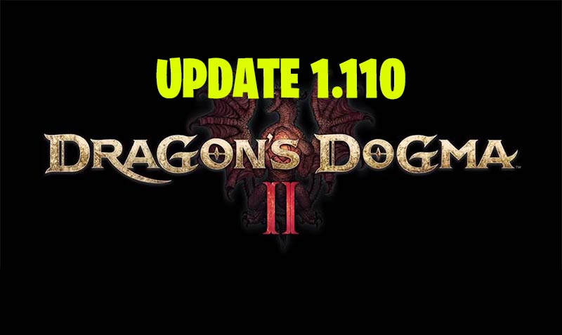 Dragon's Dogma 2 Update 1.110