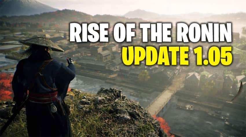 Rise of the Ronin Update 1.05