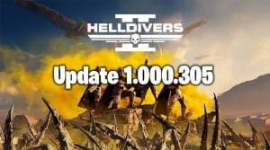 Helldivers 2 Update 1.000.305