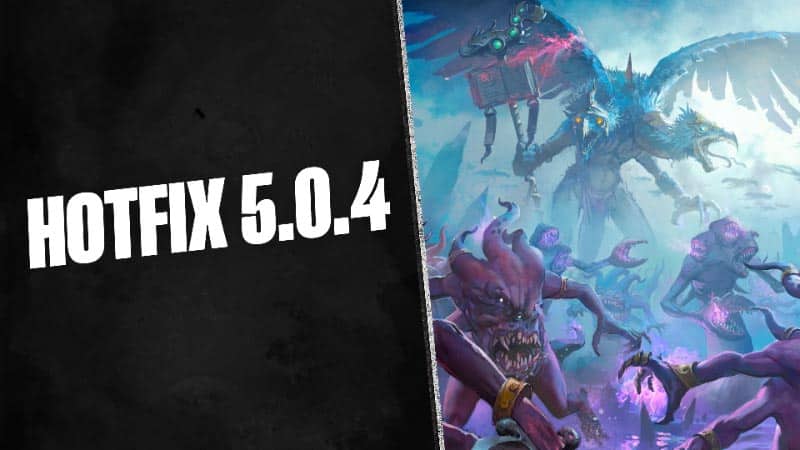 Total War Warhammer 3 Hotfix 5.0.4